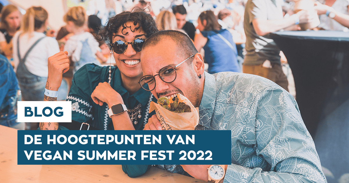 Dit zijn de hoogtepunten van Vegan Summer Fest 2022